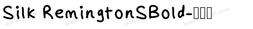 Silk RemingtonSBold字体转换